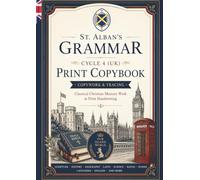 Print Copybook for St Alban's Grammar Cycle 4 (UK): Classical Christian Memory Work Tracing Pages (St Alban's Grammar Copybooks (UK))