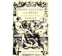 Print Culture and Music in Sixteenth-Century Venice
