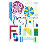 Print Finishes. Push your Designs from Good to Great (PROMOPRESS)