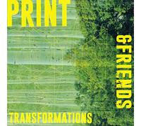 Print & Friends - Transformations