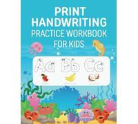 Print Handwriting Practice Workbook for Kids: Ages 6-10 : Alphabet, Penmanship, Vocabulary Words, Sentence Writing