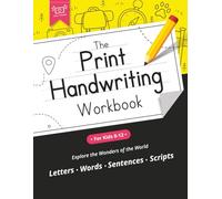 Print Handwriting Workbook for Kids 8-12: Explore the Wonders of the World-Letters, Words, Sentences, and Scripts