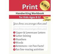Print Handwriting Workbook For Kids Ages 8-12: Fun Handwriting Practice with Letters, Letter Join, Words, Sentences, Numbers, and 60 Awesome Facts ... human body, animals, and the world around us