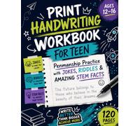 Print Handwriting Workbook for Teen Boys: Penmanship Practice with Jokes, Riddles & Amazing STEM Facts for Ages 12-16