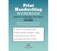 Print Handwriting Workbook: Math & Language Arts Facts (Grades 3-8): Read and Write Key Facts for Practice and Review