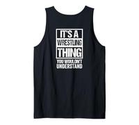 Print on Back It's A Wrestling Thing You Wouldn't Understand Camiseta sin Mangas