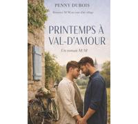 Printemps à Val-d’Amour: Romance M/M au cœur d’un village (Romances M/M - Cœurs de village)