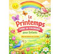 Printemps - Cahier de Coloriage pour Enfants: 32 magnifiques dessins à colorier sur le thème du printemps Pour enfants de 3 à 8 ans