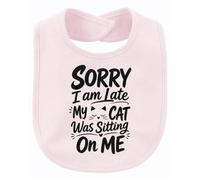 Printera Babero para bebé Sorry I am Late My Cat Was Statement, Rosa