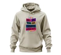 Printera Girls Just Wanna Have Statement - Sudadera con capucha, color natural, XL