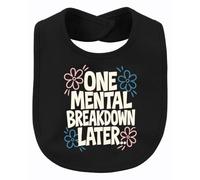 Printera One Mental Breakdown Later Divertido Babero Bebé, Negro , Talla única