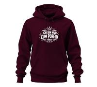 Printera Sudadera con capucha con texto en alemán "Ich Bin nur zum Pöbeln Hier Lustig Hoodie, granate, XL