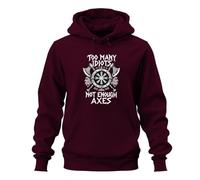 Printera Sudadera con capucha Too Many Idiots Not Enough Axes, granate, L