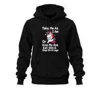 Printera Take Me As I Am Or Kiss My Ass - Sudadera con capucha, Negro , 3XL