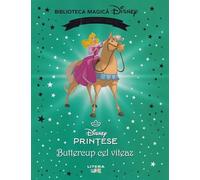 Printese. Buttercup cel viteaz. Biblioteca magica Disney