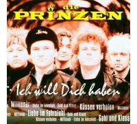 Prinzen,die - Ich Will Dich Haben