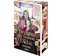 Prinzessin der tausend Diebe - Chosen: Mitreißende Romantasy-Dilogie mit koreanischem Setting. Ein K-Drama zwischen zwei Buchdeckeln. Roman