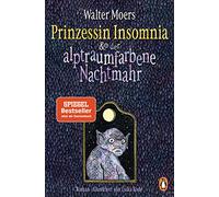 Prinzessin Insomnia & der alptraumfarbene Nachtmahr: Roman: 7