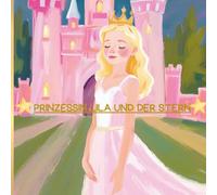 Prinzessin Lila und der Stern