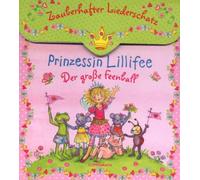 Prinzessin Lillifee - Prinzessin Lillifee. Zauberhafter Liederschatz (CD): Der große Feenball