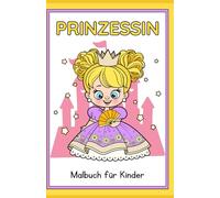 Prinzessin: Malbuch für Kinder
