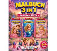 Prinzessin & Prinz, Meerjungfrau & Prinzessin-Teeparty Malbuch für Mädchen 6-9 Jahre: 3-in-1-Malbuch mit 60 süßen, einseitig gedruckten Ausmalbildern für Kinder (Smash Kids 3-in-1 Malbuch Kollektion)