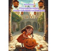 Prinzessin Sternchen und das Geheimnis von Halloween