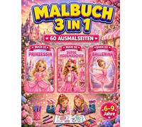 Prinzessin, Süße Modemädchen & Ballerina Malbuch für Mädchen 6-9 Jahre: 3-in-1-Malbuch mit 60 süßen, einseitig gedruckten Ausmalbildern für Kinder (Smash Kids 3-in-1 Malbuch Kollektion)