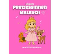 Prinzessinnen Malbuch: Für Kinder ab 3 Jahren mit 30 wunderschönen Motiven