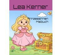 Prinzessinnen Malbuch: Für Kinder zwischen 3-7 Jahren