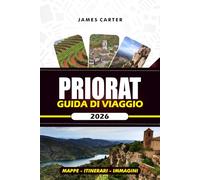 PRIORAT GUIDA DI VIAGGIO 2026: Scopri la regione vinicola, i villaggi nascosti e un'avventura senza stress nel segreto custodito della Spagna