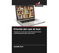 Priorità dei casi di test: Proposta di una tecnica di prioritizzazione basata sull'ottimizzazione delle colonie di api