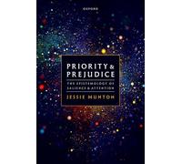 Priority and Prejudice: The Epistemology of Salience and Attention