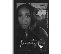 Priority: Dani: Life AFTER divorce, Journal for Choosing Yourself, Setting Boundaries, and Refocusing Your Energy