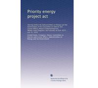 Priority energy project act: Hearing before the Subcommittee on Energy and the Environment of the Committee on Interior and Insular Affairs, House of ... first session, on H.R. 4573 ... July 11, 1979
