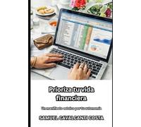 Prioriza tu vida financiera: Un manifiesto estoico por tu autonomía (Put your financial life first)
