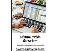 Prioriza tu vida financiera: Un manifiesto estoico por tu autonomía (Put your financial life first)