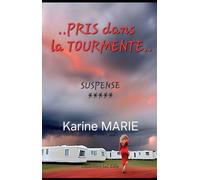 PRIS DANS LA TOURMENTE
