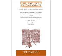 Prisciani Caesariensis Ars. LIBRI XI-XIII: Introduzione, testo critico e traduzione a cura di Paolo Monella: VI.20.9
