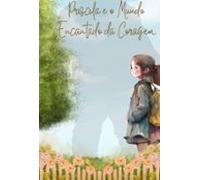 Priscila E O Mundo Encantado Da Coragem (ebook)