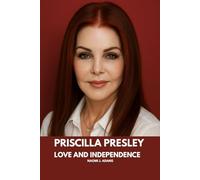 Priscilla Presley: Love and Independence