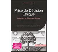 Prise de Décision Éthique: Jugement et Dilemmes Moraux