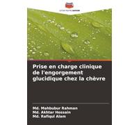 Prise en charge clinique de l'engorgement glucidique chez la chèvre