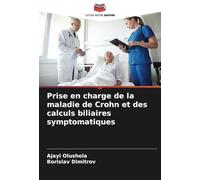 Prise en charge de la maladie de Crohn et des calculs biliaires symptomatiques