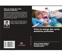 Prise en charge des caries dentaires profondes