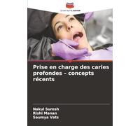 Prise en charge des caries profondes - concepts récents