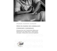 Prise En Charge Des Lombalgies Communes Chroniques: Comparaison de l'intérêt des différentes techniques de rééducation: rééducation classique, rééducation posturale globale