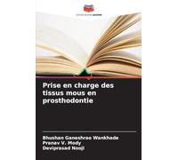 Prise en charge des tissus mous en prosthodontie