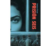 PRISION SEIS | María Andrea Tomé Yáñez