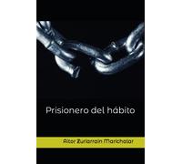 Prisionero del hábito